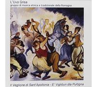 L'Uva Grisa - Il Veglione Di Santa Apollonia [Import]