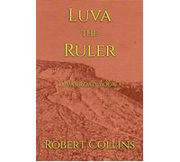 Luva the Ruler - Robert L. Collins - Robert Collins - ebook (ePub) - Livre