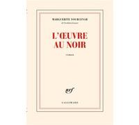 L'Oeuvre au noir – Suivi de carnets de notes de « L'Oeuvre au noir » – Gallimard