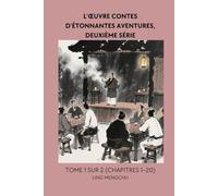 L'œuvre Contes d'étonnantes aventures, deuxième série: Tome 1 sur 2 (Chapitres 1-20)