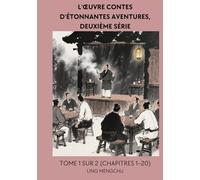 L'œuvre Contes d'étonnantes aventures, deuxième série: Tome 1 sur 2 (Chapitres 1-20)
