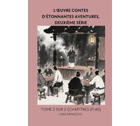 L'œuvre Contes d'étonnantes aventures, deuxième série: Tome 2 sur 2 (Chapitres 21-40)