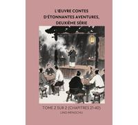 L'œuvre Contes d'étonnantes aventures, deuxième série: Tome 2 sur 2 (Chapitres 21-40)