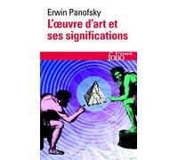 L'œuvre d'art et ses significations – Essais sur les «arts visuels» – Gallimard