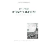 L'œuvre d'Ernest Labrousse - Genèse d'un modèle d'histoire é Genèse d'un modèle d'histoire économique - Maria-Novella BORGHETTI - Ecole Des Hautes Etudes En Sciences Sociales - broché - Etude