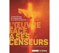 L'œuvre face à ses censeurs Le guide pratique de l'observation de la liberté de création - Jacinto Laiera - M Medias - broché - Etude