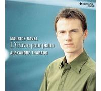 Alexandre Tharaud – Ravel : l'Oeuvre pour Piano – Harmonia Mundi
