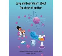 Luvy and Lupita learn about the states of matter