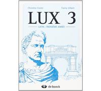 Lux 3 - le Latin Troisieme Annee