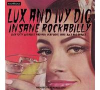 Lux And Ivy Dig : Over Fifty 45s About Mad Men, Play Boys, Cars, Bugs And Brawls - Cd Album