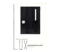 Lux animalium - Patrick Hourcade - Michel De Maule - broché - Beau livre