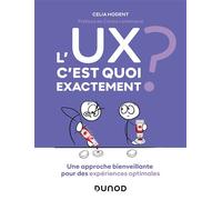 L'UX, c'est quoi exactement ? - Célia Hodent - Dunod - broché - Manuel