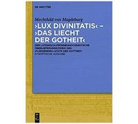 lux Divinitatis' - 'das Liecht Der Gotheit