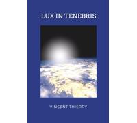LUX IN TENEBRIS