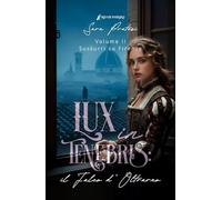 Lux in tenebris: il Falco d'Oltrarno: Sussurri su Firenze