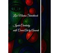 Lux Mentis Sketchbook: Ignite Creativity with Cover Art by Anavah Lux Mentis
