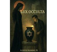 Lux occulta - Joel Fr Elyon Rosmiris - Bookelis - broché - Récit