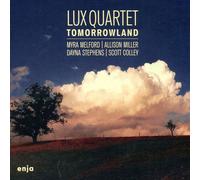 Lux Quartet & Myra Melford & Allison Miller - Tomorrowland [Compact Discs]