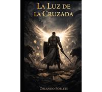 Lux Spei: La Luz de la Cruzada