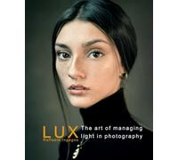 LUX: The art of managing light in photography