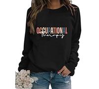 LUXBUT Occupational Therapy Sweatshirts OT Therapist Funny Long Sleeve Crew Neck Loose Novelty Fall Pullover for Women