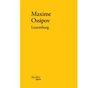 Luxemburg 2025 - Maxime Ossipov - Verdier - broché - Nouvelles