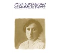 Luxemburg - Gesammelte Werke / Gesammelte Werke Bd. 8: 1892 bis 1904