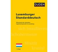 Duden – Luxemburger Standarddeutsch: Wörterbuch der deutschen Gegenwartssprache in Luxemburg