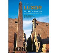 Luxor: With Aswan, Abu Simbel, and the Nile
