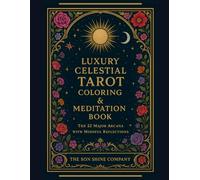Luxury Celestial Tarot Coloring & Meditation Book: Discover the power of the 22 Major Arcana through the art of mindful coloring. Each celestial ... you to relax, create, and connect with your