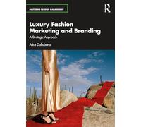 Luxury Fashion Marketing and Branding