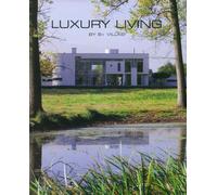 Luxury living By B+ villas - Hilde Smeesters - Beta Plus - broché - Beau livre