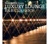 Luxury Lounge R&B Classics [Import allemand]
