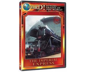 Luxury Trains of the World: The Imperial Express by Robert Garofalo