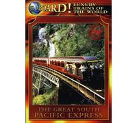 Luxury Trains of World: The South Pacific Express