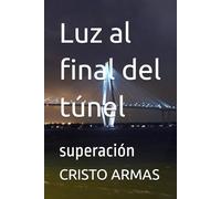 Luz al final del túnel: superación