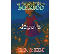 Luz and the Marigold Path: Mexico