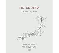 Luz de Agua:Otras Canciones [Import allemand]
