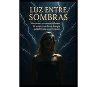 Luz entre Sombras: Mesmo nas trevas mais densas, há sempre um fio de luz que guia de volta ao próprio ser.