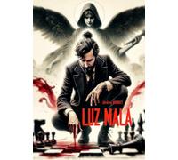 LUZ MALA: DANS LE SILLAGE DES FEUX FOLLETS