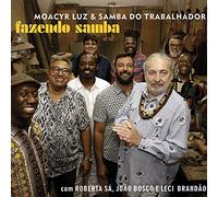 Luz, Moacyr / Samba Do Trabalhador - Fazendo Samba [Import]