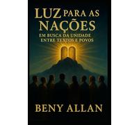Luz para as Nações: Em busca da unidade entre textos e povos