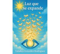 Luz que se Expande: Un Viaje Interior Hacia el Cambio