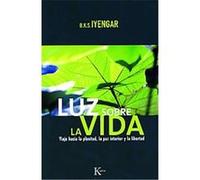 Luz sobre la vida/ Light On Life B. K. S. Iyengar, Douglas Abrams, John J. Evans (Auteur)