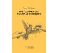 Luz temprana que guarda los silencios