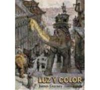 Luz Y Color - Gurney, James Gurney, James (Auteur)