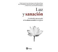 Luz y sanación Un abordaje esperanzador de los abusos sexuales en la Iglesia - Pedro García Casas ed. - Ediciones Rialp, S.A. - ebook (ePub) - Livre