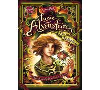 Luzie Alvenstein - Erbin der Duftapotheke (3). Ein Hauch von Gift weht durch die Zeit Ein fantastisches Abenteuer aus dem "Duftapotheke"-Universum von Bestseller-Autorin Anna Ruhe. Perfekt für alle ab