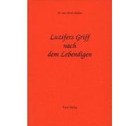 Luzifers Griff Nach Dem Lebendigen