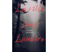 LVDM - Tome 1: La ville sans lumière